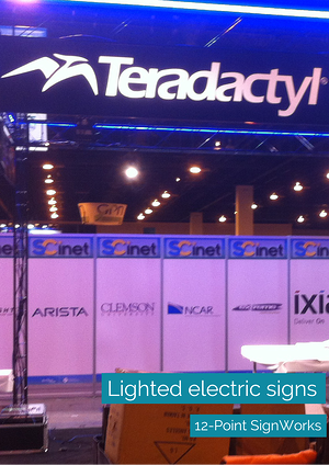 Lighted electric sign for Teradactyl's trade show booth by 12-Point SignWorks