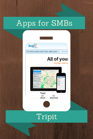 Apps for SMBs: Tripit. 12-Point SignWorks